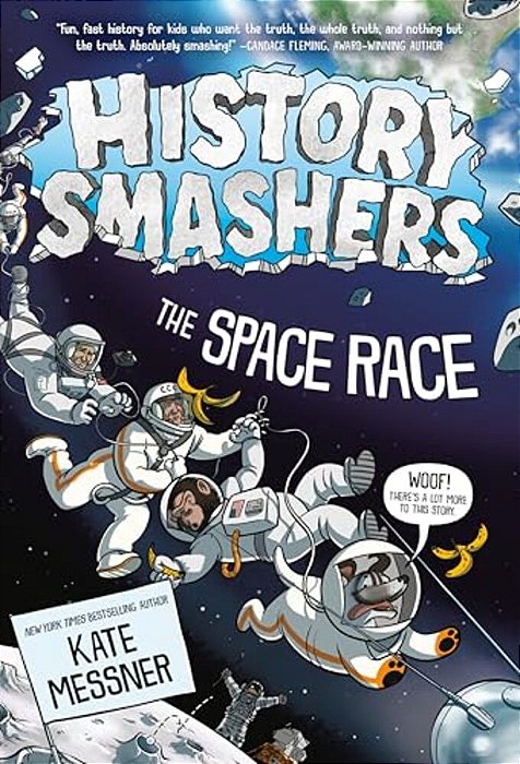 History Smashers: The Space Race-..