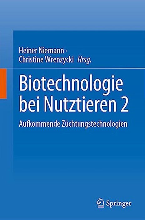 Biotechnologie Bei Nutztieren 2: Aufkommende Züchtungstechnologien-..