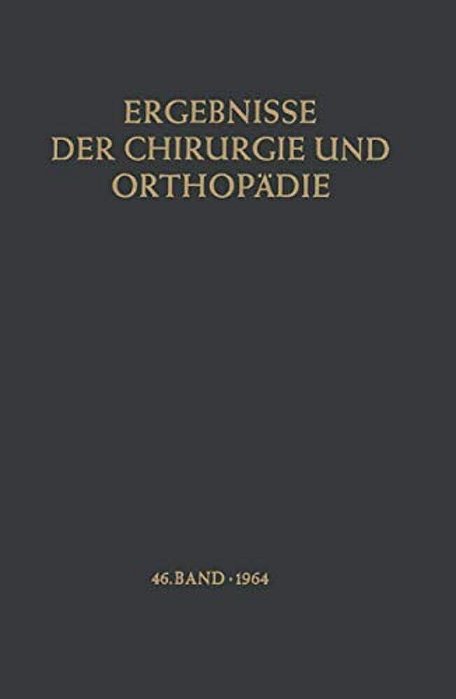 Ergebnisse Der Chirurgie Und Orthopädie-..
