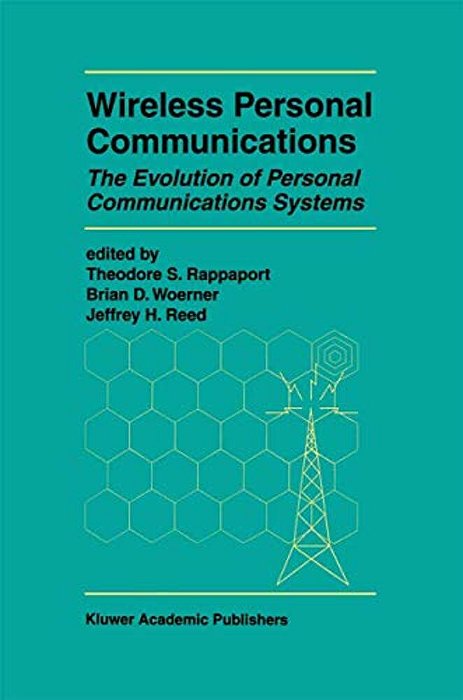 Wireless Personal Communications: The Evolution Of Personal Communications Systems-..