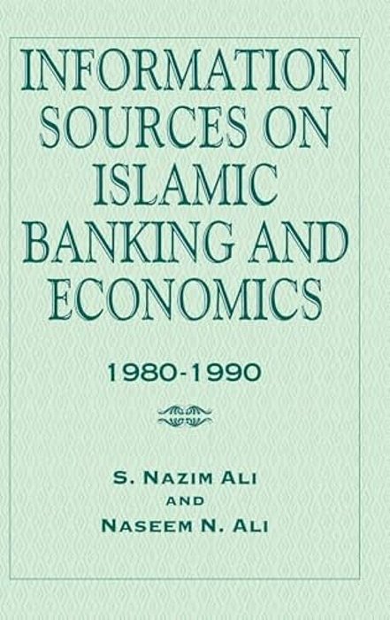 Information Sources On Islamic Banking And Economics: 1980-1990-..