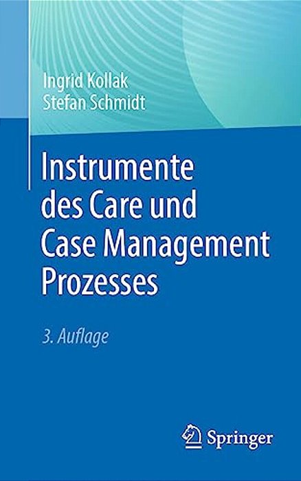 Instrumente Des Care Und Case Management Prozesses-..