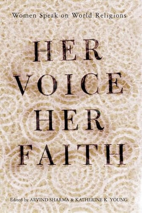 Her Voice, Her Faith: Women Speak On World Religions-..