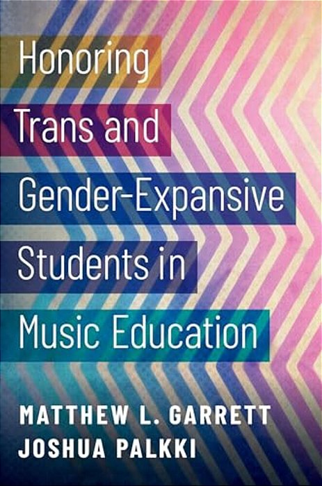 Honoring Trans And Gender-Expansive Students In Music Education-..