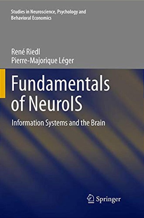 Fundamentals Of Neurois: Information Systems And The Brain-..