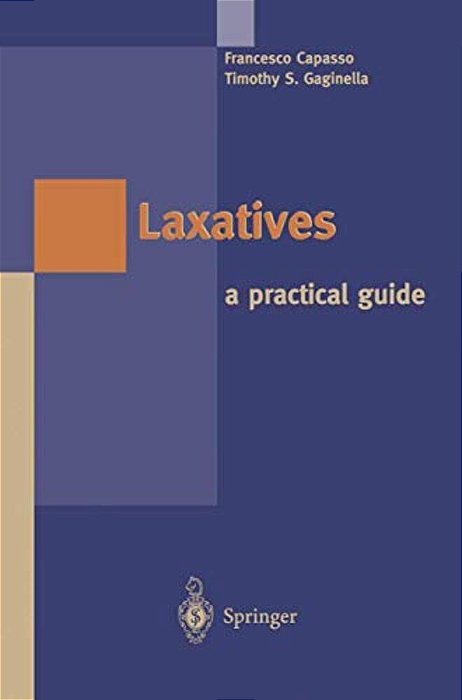 Laxatives: A Practical Guide-..