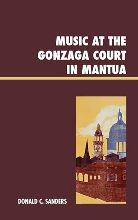 Music At The Gonzaga Court In Mantua-..