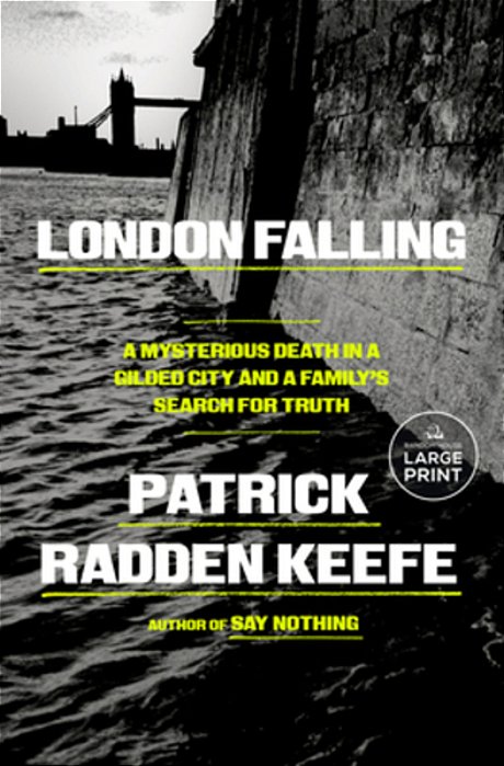 London Falling: A Mysterious Death In A Gilded City And A Family's Search For Truth-..