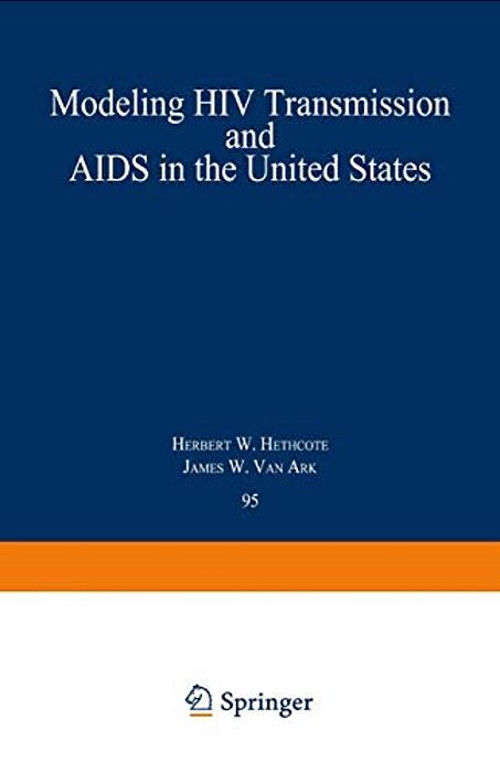 Modeling Hiv Transmission And Aids In The United States-..