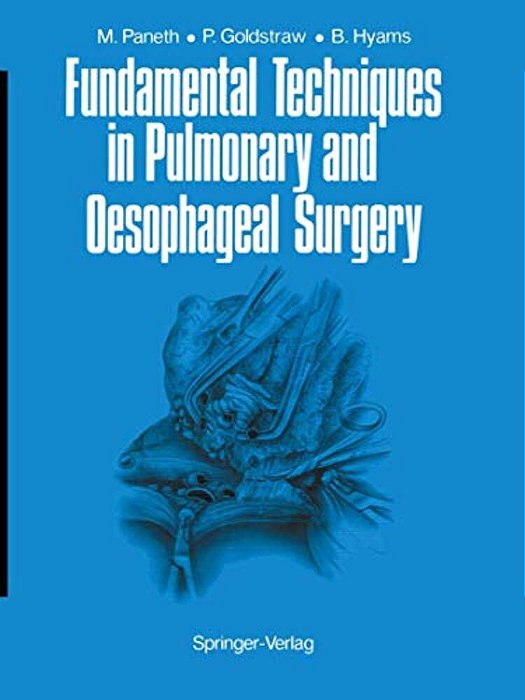 Fundamental Techniques In Pulmonary And Oesophageal Surgery-..