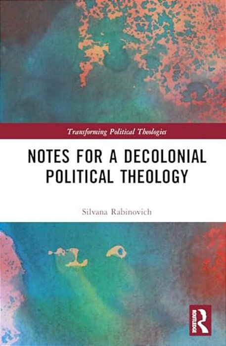 Notes For A Decolonial Political Theology-..