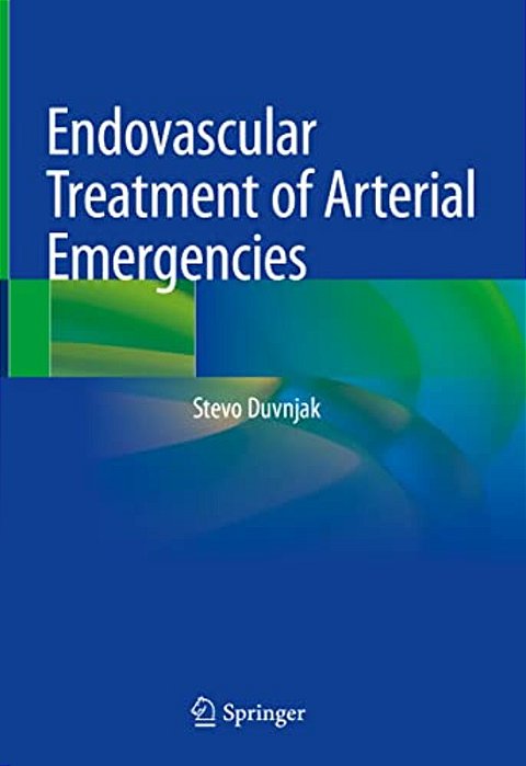 Endovascular Treatment Of Arterial Emergencies-..