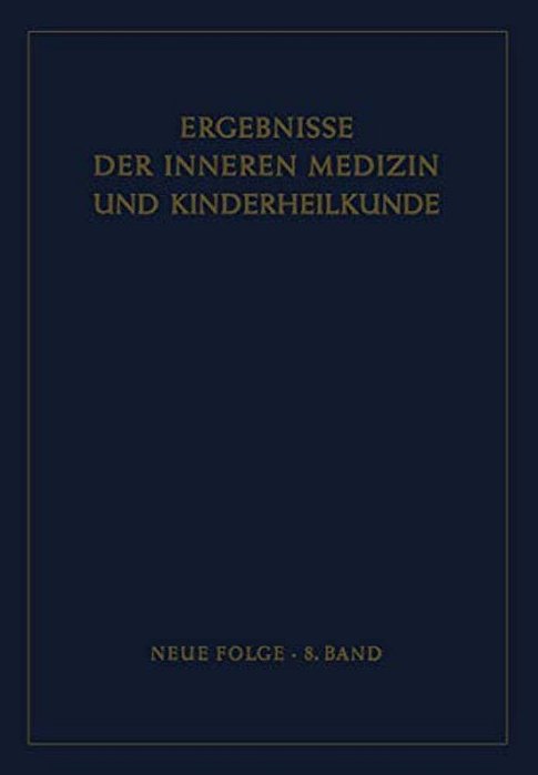 Ergebnisse Der Inneren Medizin Und Kinderheilkunde-..