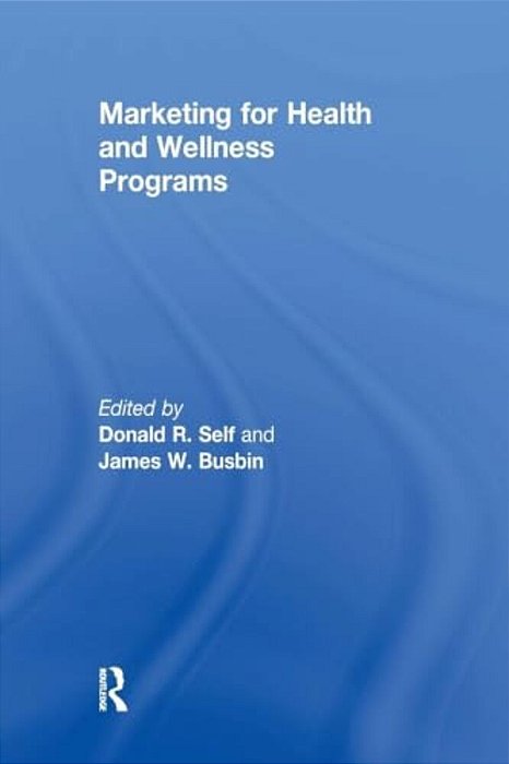 Marketing For Health And Wellness Programs-..