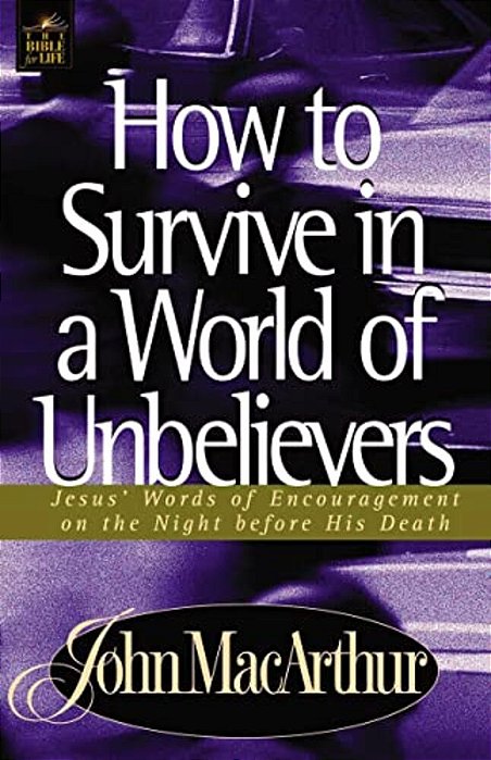 A How To Survive In A World Of Unbelievers-..