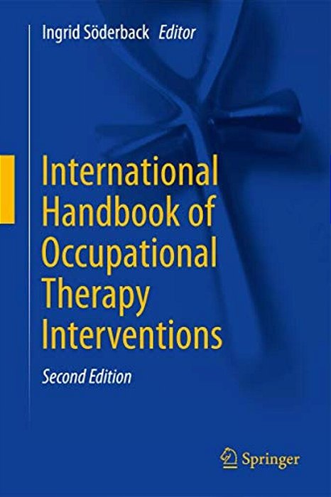 International Handbook Of Occupational Therapy Interventions-..