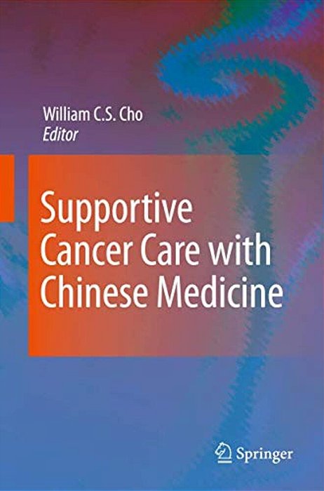 Supportive Cancer Care With Chinese Medicine-..