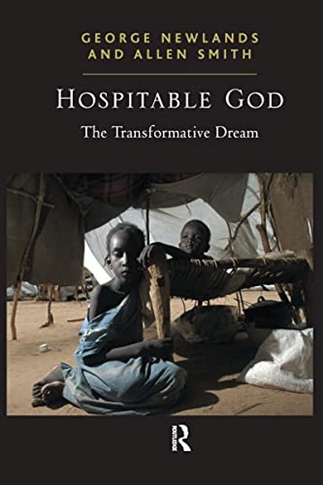 Hospitable God: The Transformative Dream-..