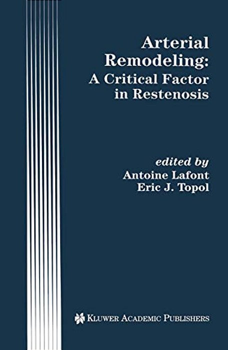 Arterial Remodeling: A Critical Factor In Restenosis-..