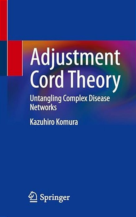 Adjustment Cord Theory: Untangling Complex Disease Networks-..