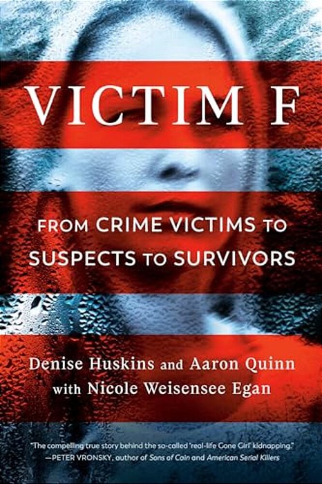 Victim F: From Crime Victims To Suspects To Survivors-..