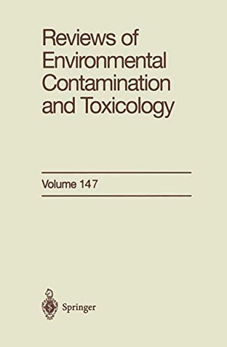Reviews Of Environmental Contamination And Toxicology: Continuation Of Residue Reviews-..