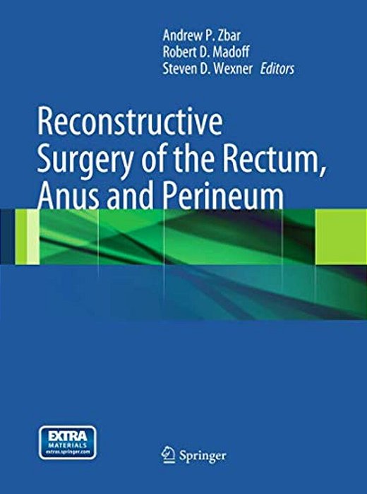 Reconstructive Surgery Of The Rectum, Anus And Perineum-..