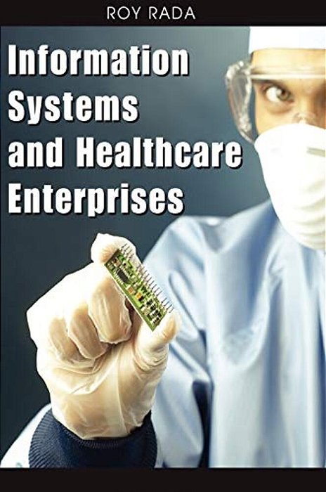Information Systems And Healthcare Enterprises-..