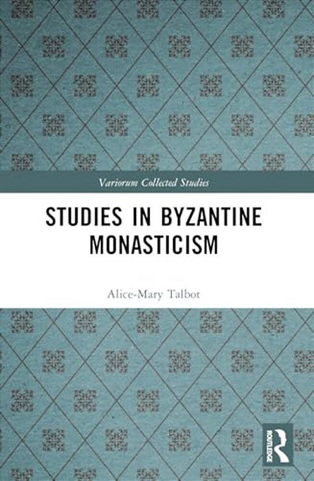 Studies In Byzantine Monasticism-..