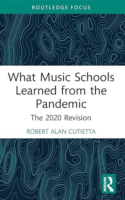What Music Schools Learned From The Pandemic: The 2020 Revision-..