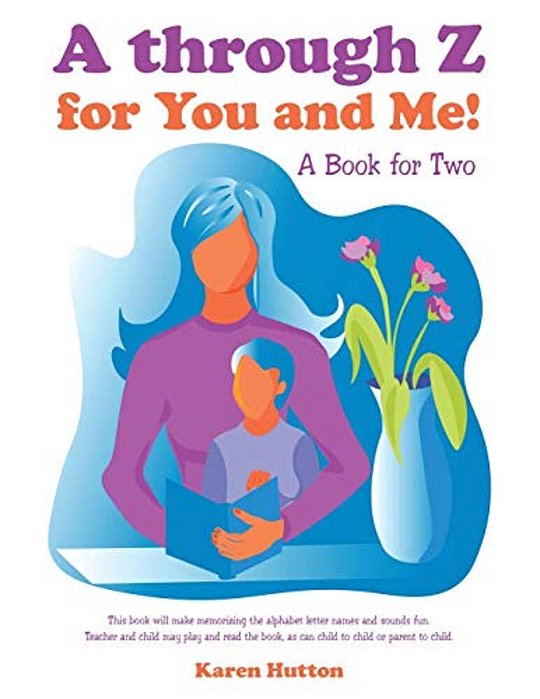 A Through Z For You And Me!: A Book For Two-..