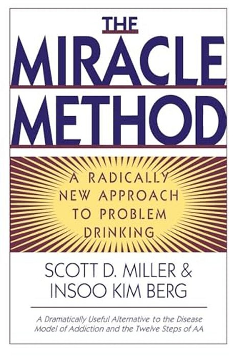 Miracle Method: A Radically New Approach To Problem Drinking (Revised)-..