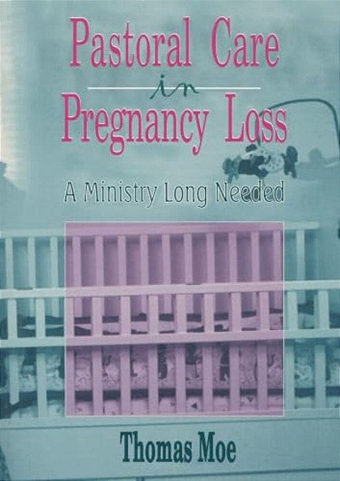 Pastoral Care In Pregnancy Loss: A Ministry Long Needed-..