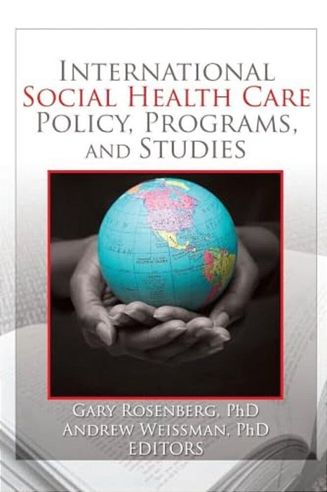 International Social Health Care Policy, Program, And Studies-..