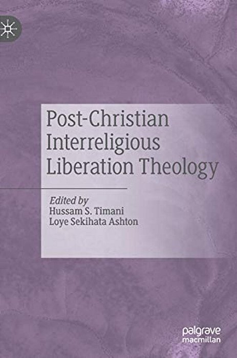 Post-Christian Interreligious Liberation Theology-..