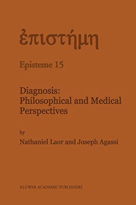 Diagnosis: Philosophical And Medical Perspectives-..