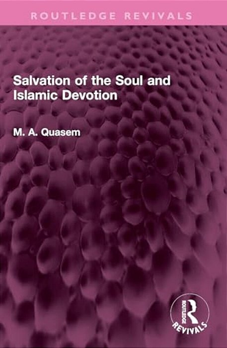 Salvation Of The Soul And Islamic Devotion-..