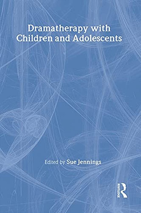 Dramatherapy With Children And Adolescents-..