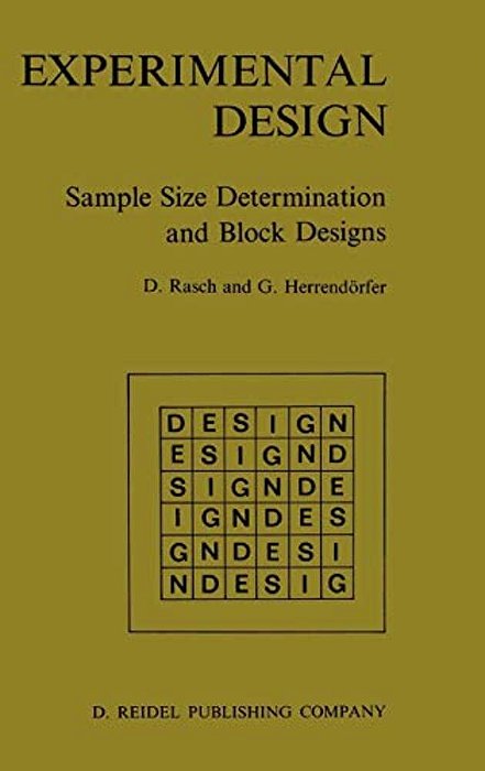 Experimental Design: Sample Size Determination And Block Designs-..