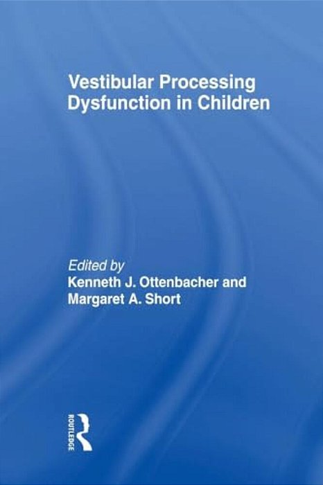 Vestibular Processing Dysfunction In Children-..