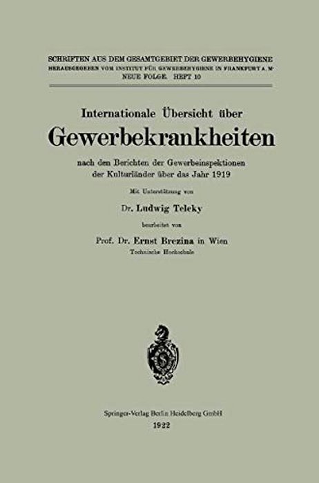 Internationale Übersicht Über Gewerbekrankheiten Nach Den Berichten Der Gewerbeinspektionen Der Kulturländer Über Das Jahr 1919-..