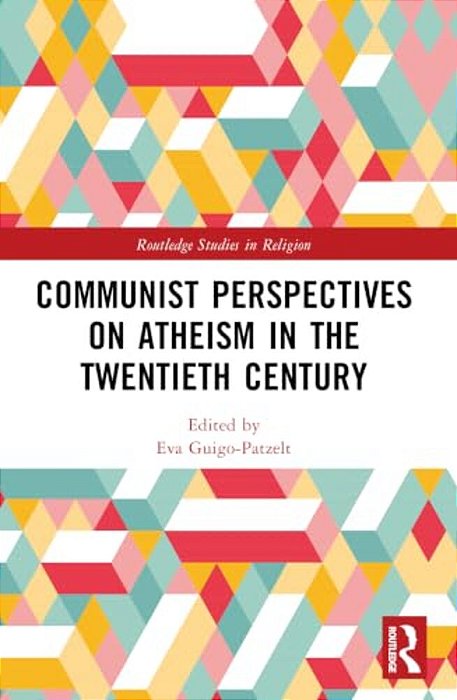 Communist Perspectives On Atheism In The Twentieth Century-..