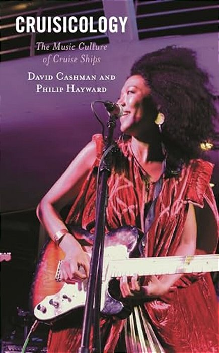 Cruisicology: The Music Culture Of Cruise Ships-..