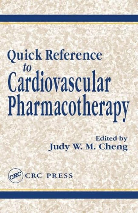 Quick Reference To Cardiovascular Pharmacotherapy-..
