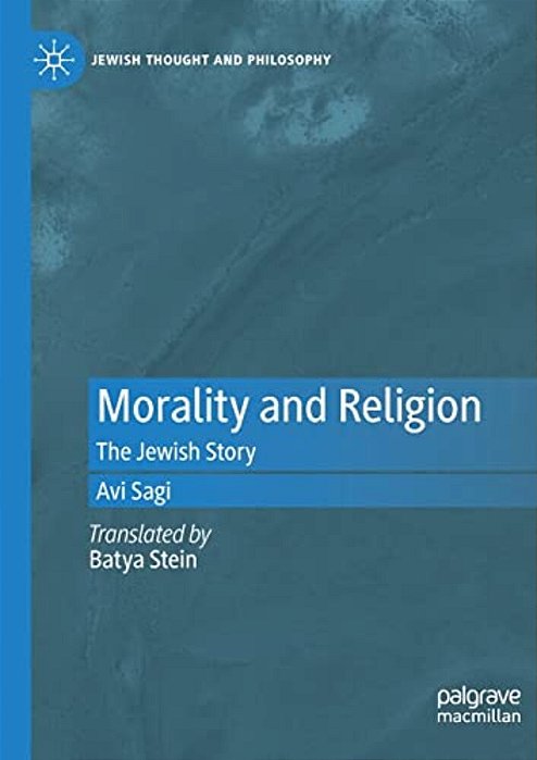 Morality And Religion: The Jewish Story-..