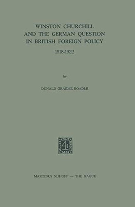 Winston Churchill And The German Question In British Foreign Policy 1918-1922-..