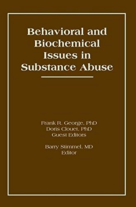 Behavioral And Biochemical Issues In Substance Abuse-..