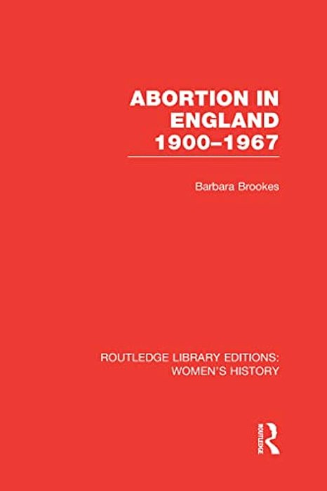 Abortion In England 1900-1967-..