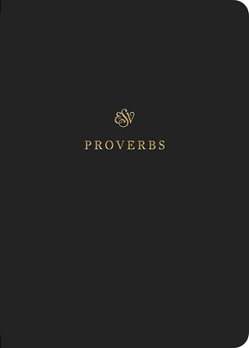 Esv Scripture Journal: Proverbs (Paperback)-..