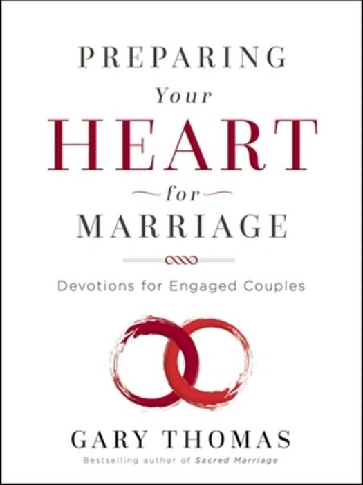 Preparing Your Heart For Marriage: Devotions For Engaged Couples (A 30-Day Devotional)-..